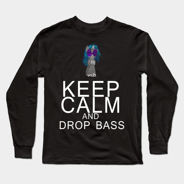 Vinyl Scratch - Keep Calm Drop Bass Typography Long Sleeve T-Shirt by SSXVegeta